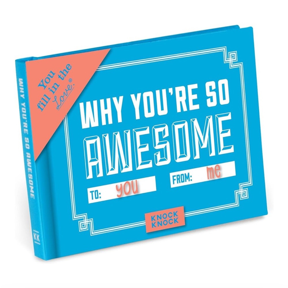 Knock Knock Why You're So Awesome Fill in the Love Fill-in-the-Blank Book